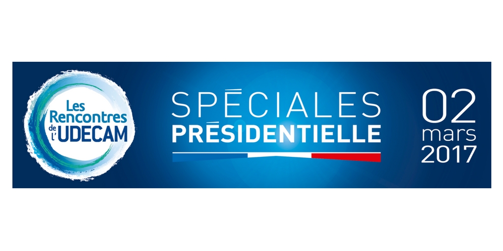 Rencontres de l'UDECAM à l'heure présidentielle