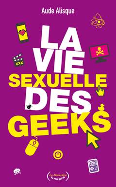 la vie sexuelle des geeks