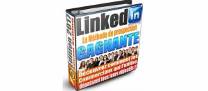 LinkedIn la methode de prospection gagnante