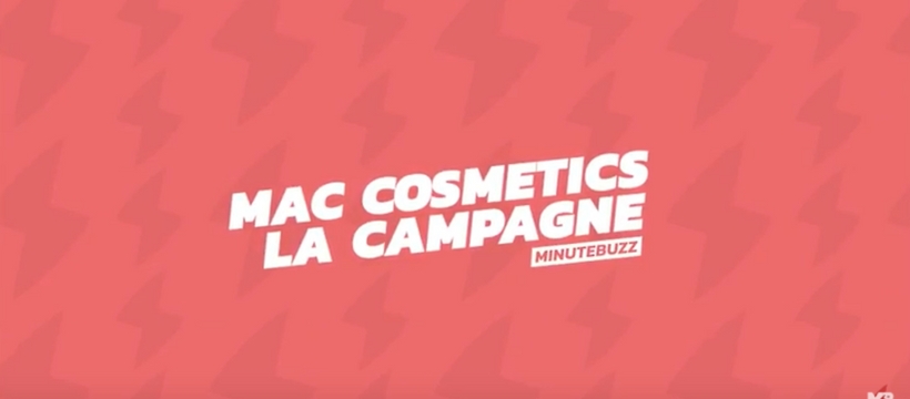 mac-minutebuzz la campagne mac cosmetics sur minutebuzz