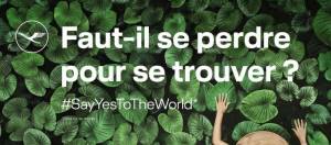 Affichede la campagne SayYesToTheWorld de Lufthansa