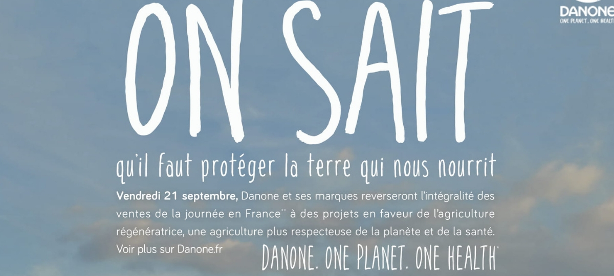 Danone s'engage La nouvelle campagne Danone revient sur les engagements de la marque