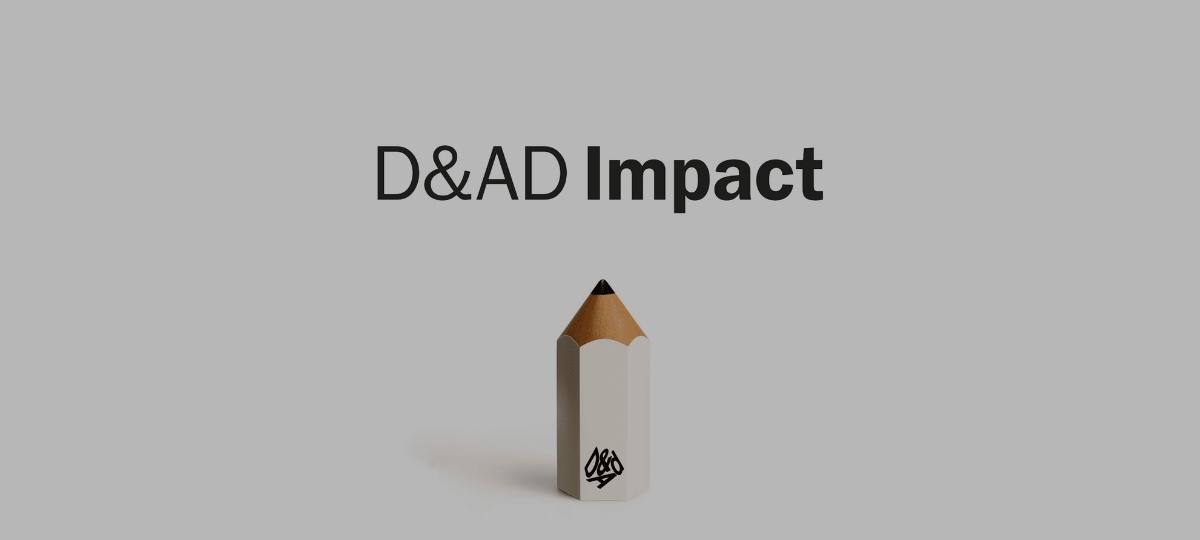 Les lauréats des D&AD Impact 2018 D&AD Impact
