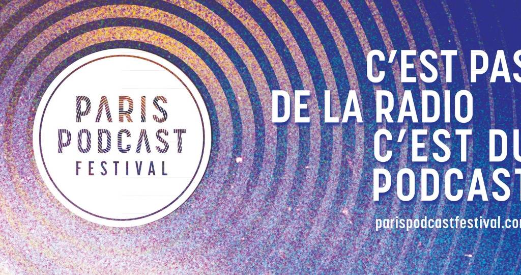 Paris Podcast Festival
