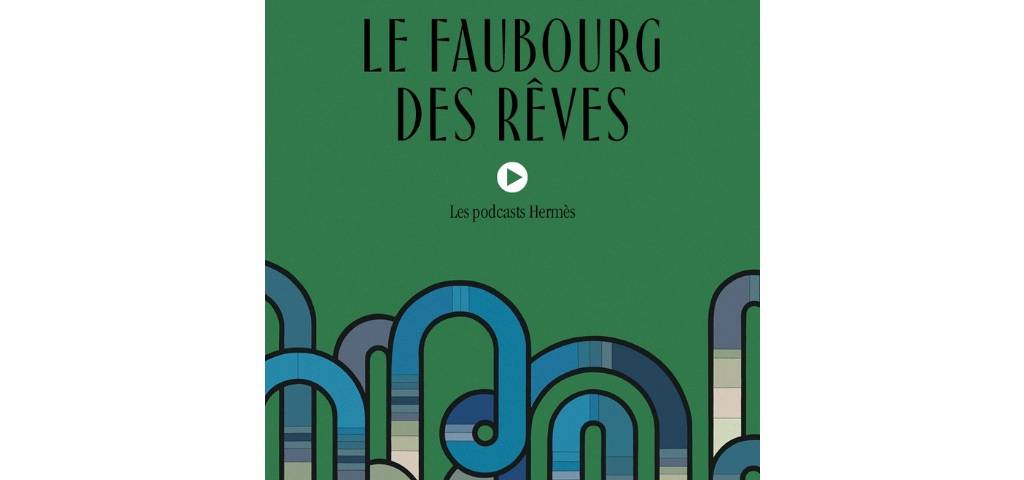 Podcast Faubourg des rêves