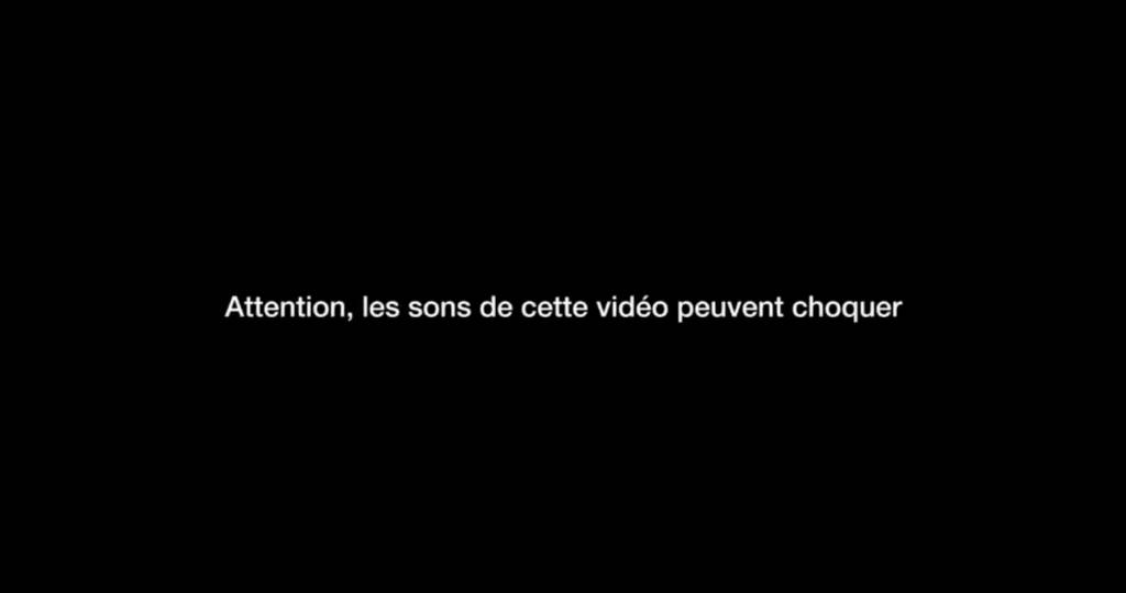 Attention, les sons de cette vidéo peuvent choquer