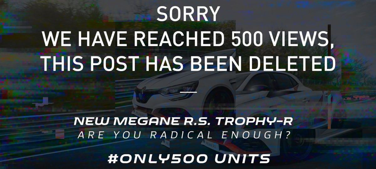 Renault lance sa campagne pour la nouvelle Megane R.S Trophy-R Message sur une vidéo - Désolé nous avons atteint les 500 vues. Le poste à été supprimé -