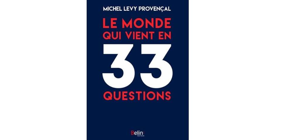 Couverture du livre : Le monde qui vient en 33 questions