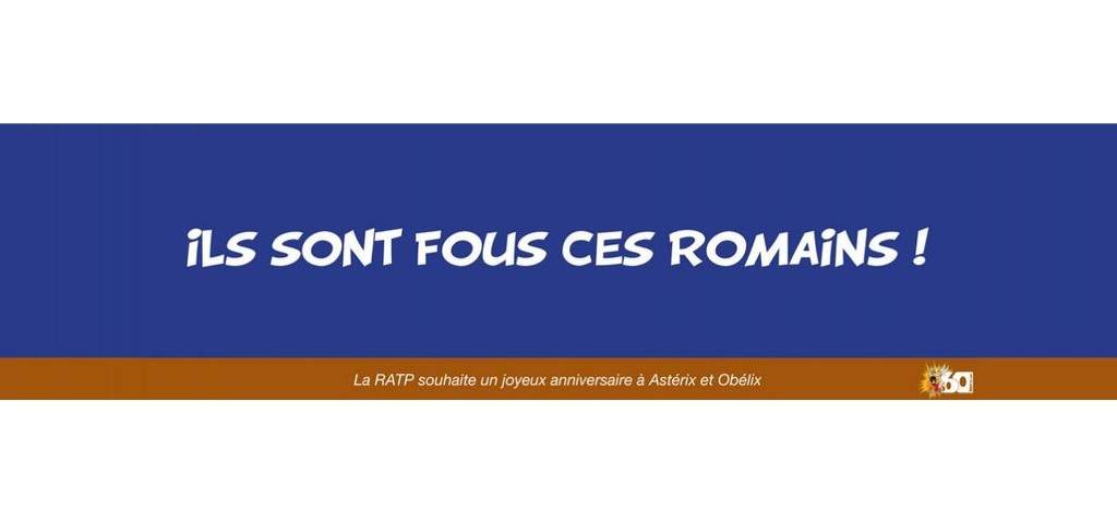 Visuel avec pour inscrption : Ils sont fous ces romains !