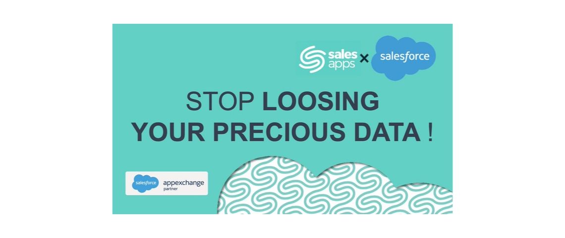 Levée de fonds de 2 millions d'euros pour la startup Salesapps Visuel du slogan de salesapps : stop loosing you precious data !