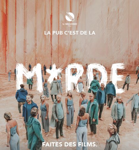Affiche de l'agence saint gingembre : La pub c'est de la Merde, faites des films