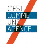 C’EST COMME UNE AGENCE