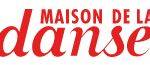 LA MAISON DE LA DANSE