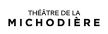 LE THEATRE DE LA MICHODIERE