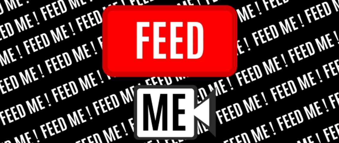 La vidéo, c’est comme la bouffe : nourrir ses audiences à tout prix. Vidéo Feed Me