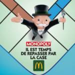 Personnage du jeu monopoly sur le plateau avec l'inscription "il est temps de repasser par la case McDo
