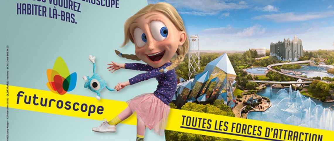 Nouvelles ambitions, nouvelle communication pour le Futuroscope avec Gloryparis Affiche du Futuroscope