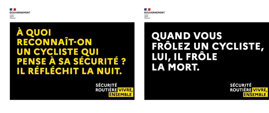 La sécurité routière interpelle cyclistes et automobilistes dans une nouvelle campagne : Attention à vélo, attention aux vélos Affiches de la campagne de sensibilisatio nde la sécurité routière : Quand vou frolez un cycliste, lui frôle la mort et A quoi reconnait-on un cycliste qui pense à sa sécurité ? Il réfléchit la nuit