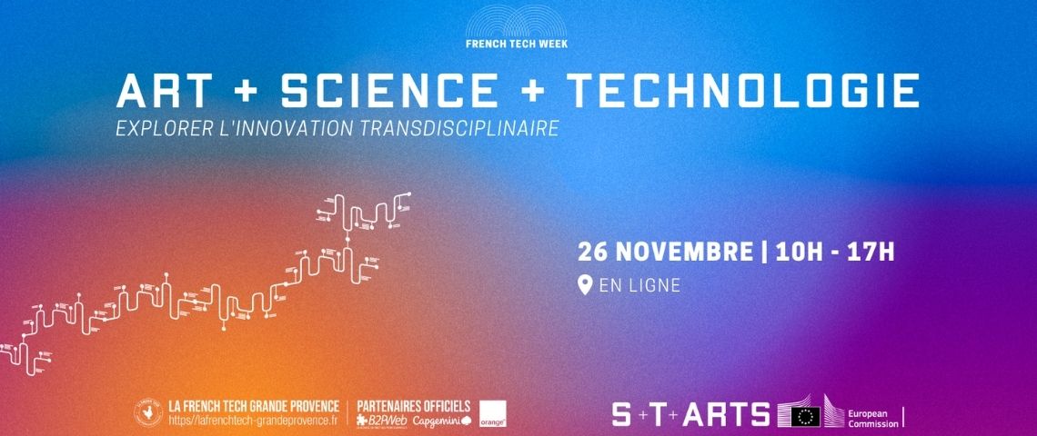 La French tech Grande provence organise une Journée autour de l'innovation transdisciplinaire ART + SCIENCE + TECH Affiche journée de l'innovation organisée par la French Tech