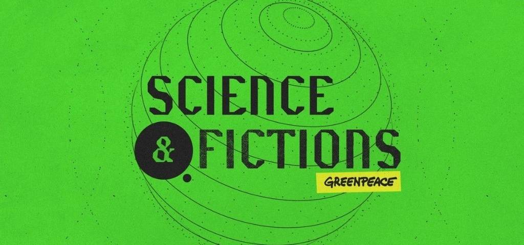 Logo mini-série documentaire Greenpeace « Science et Fictions »