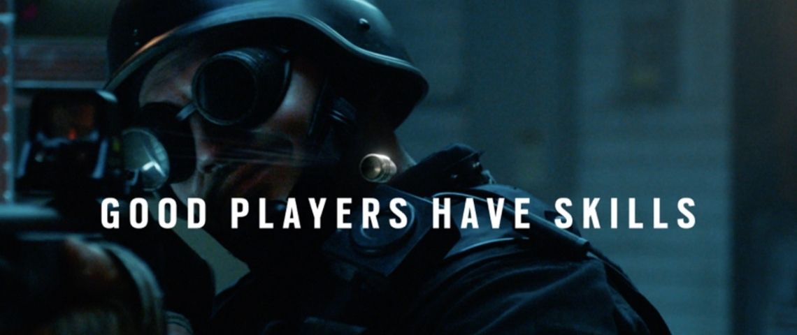 Ubisoft dévoile la nouvelle campagne mondiale de son jeu jeu tactique de tir en ligne : Tom Clancy’s® Rainbow Six Siege qui rassemeble 65 millions de joueurs depuis son lancement Homme armé avec l'inscription : Good player have skills