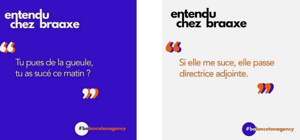 Entendu chez braaxe :  - Tu pues de la gueule, tu as sucé ce matin ? ou  -  Si elle me suce, elle passe directrice adjointe - 