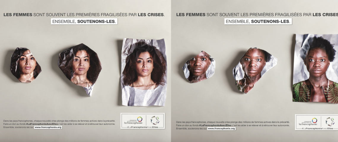 L’agence Mlle Pitch signe la nouvelle campagne publicitaire de l’organisation internationale de la francophonie avec les créatifs des « entremetteurs ». Visages de femmes sur des papiers froissés