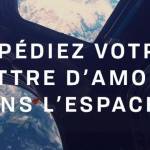 Planète en arrière plan avec la mention : Expédiez votre lettre d'amour dans l'espace