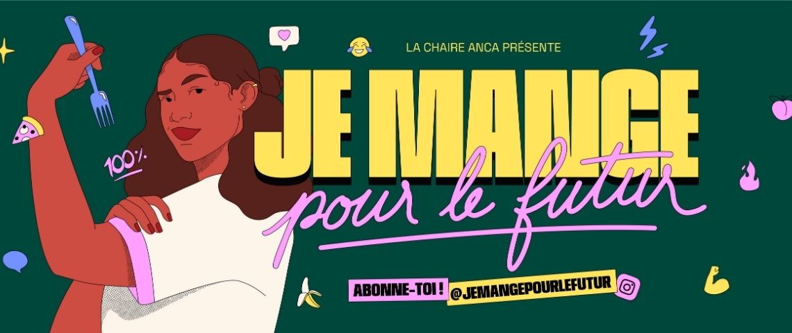 Lancement du programme narratif immersif « Je mange pour le futur » sur Instagram pour rendre l’alimentation durable accessible et ludique aux 18-35 ans Affiche « Je mange pour le futur »