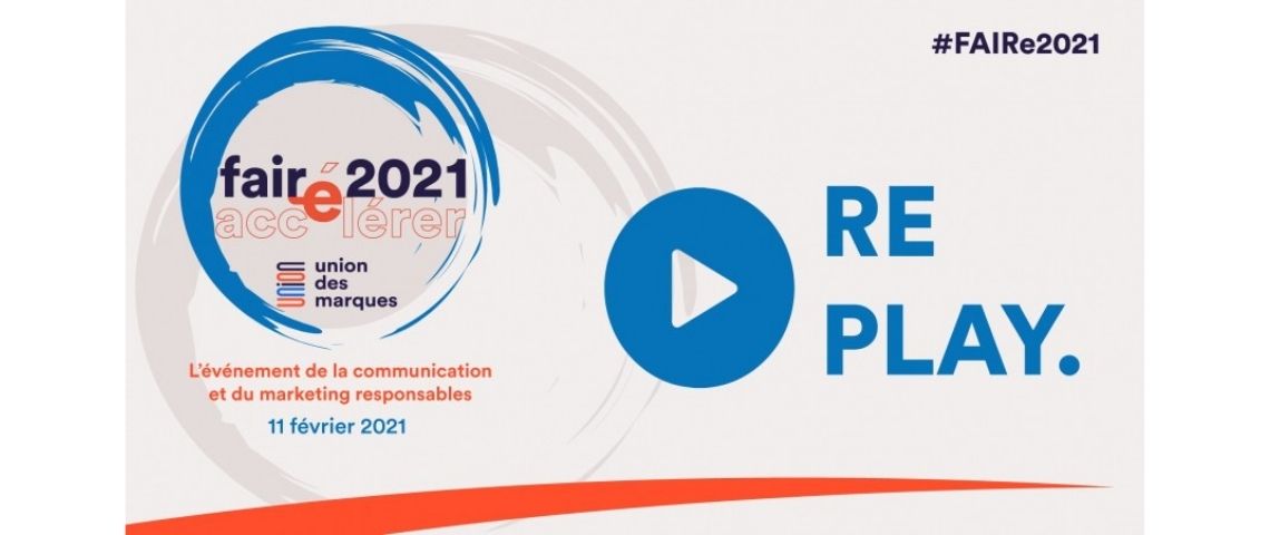 3ème édition de l’événement consacré à la communication et au marketing responsables organisé par l’Union des marques, dans le cadre de son programme FAIRe. Capture d'écran du replay de la 3ème édition de l'évènement de l'Union des Marques consacrée à son programme FAIRe