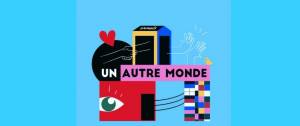 Logo "Un Autre Monde" - Campagne Podcast Emmaüs
