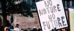 Pancarte : "No nature, no future"