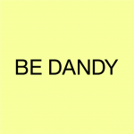 BE DANDY