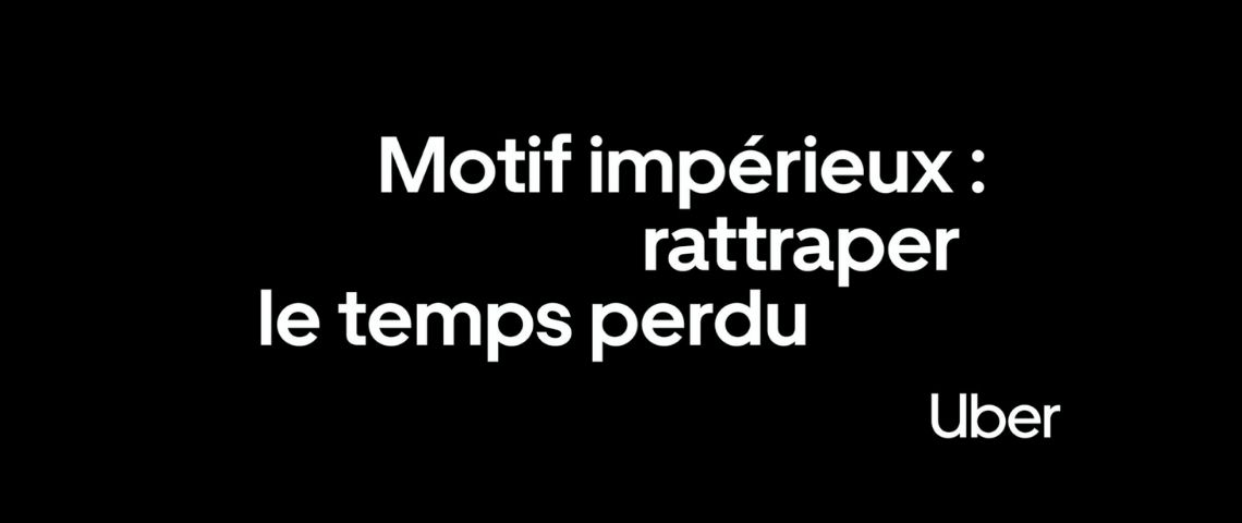 uber-déconfinement-confinement-deplacement-couvre-feu-option-restart-by - motif impérieux : rattraper le temps perdu - Uber