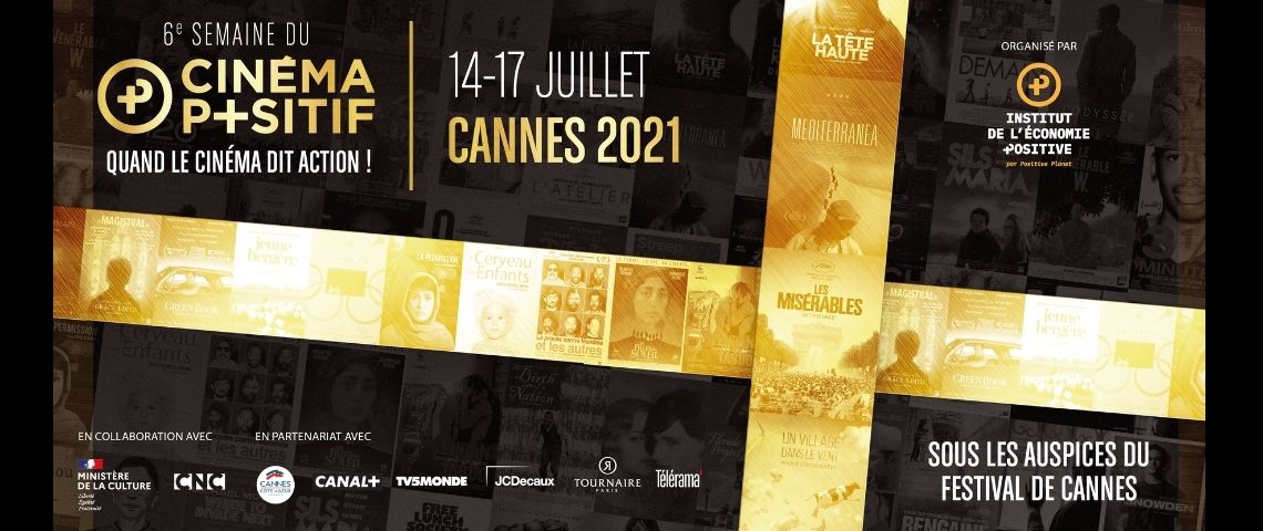 La 6e édition de la Semaine du Cinéma Positif aura lieu du 14 au 17 juillet 2021 à Cannes Affiche de la Semaine du cinéma positif