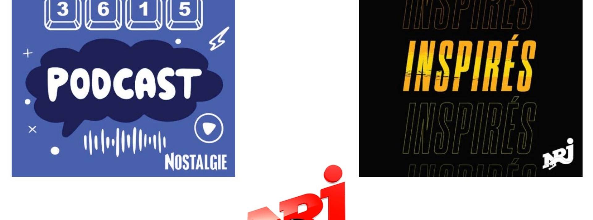 « 3615 podcast » et « inspirés » : les 2 nouveaux podcasts natifs du groupe NRJ « 3615 Podcast » et « inspirés »