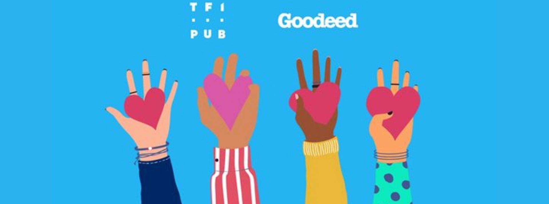 TF1 PUB et Goodeed accélèrent sur la publicité responsable avec de nouvelles offres et s'associent à UNIFY Mains tenant des coeurs