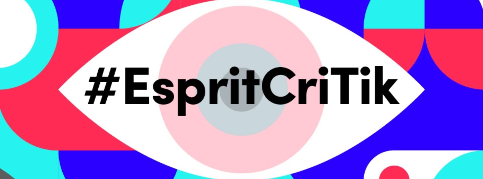 TikTok lance #EspritCriTik, un programme inédit, en collaboration avec des experts et associations, pour sensibiliser à l'information Logo EspritCritik - Oeil