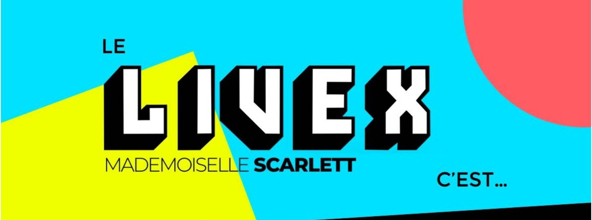 Mademoiselle Scarlett lance LIVEX®, le dispositif qui dynamise l’expérience client et convertit l'engagement en ventes. Logo Livex