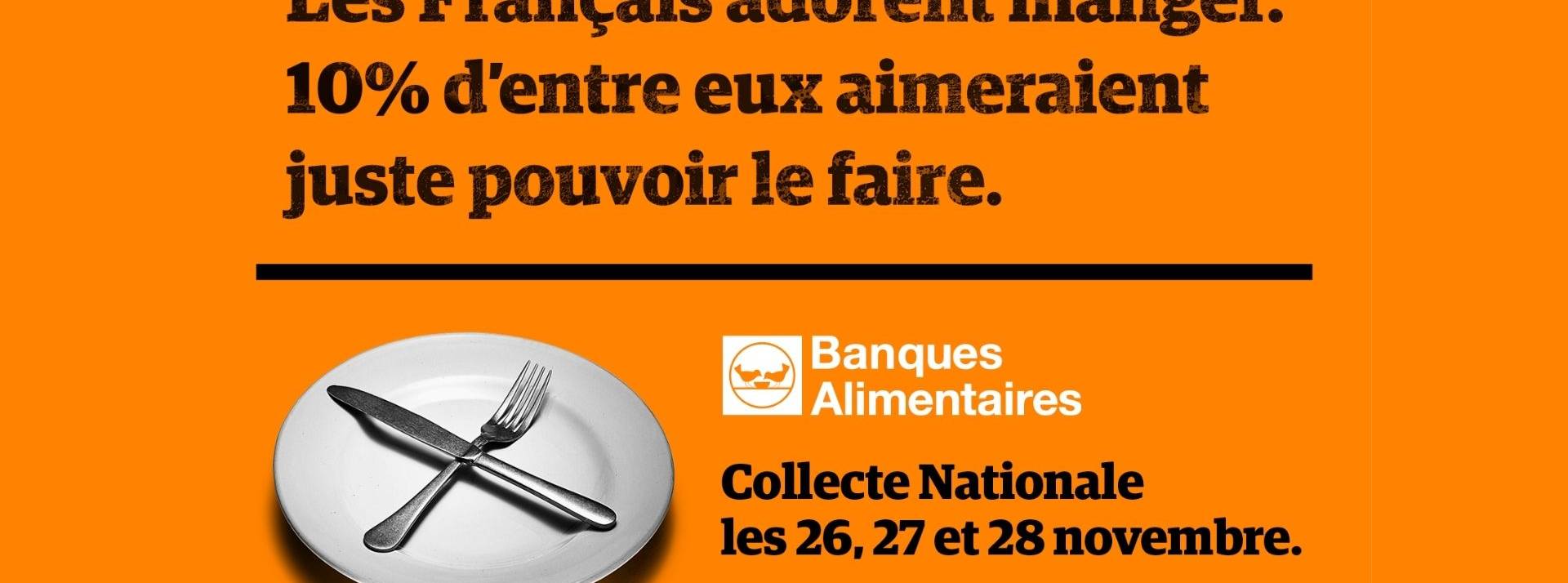 À l’occasion de leur Collecte Nationale, les Banques Alimentaires lancent leur nouvelle campagne de communication Affiche de la campagne de la banque alimentaire
