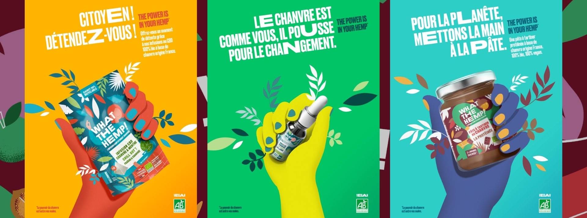 WHAT THE HEMP!, nouvelle marque d'encas à base de chanvre, confie sa communication à l'agence créative et engagée The Good Company Affiche campagne communication What the Hemp