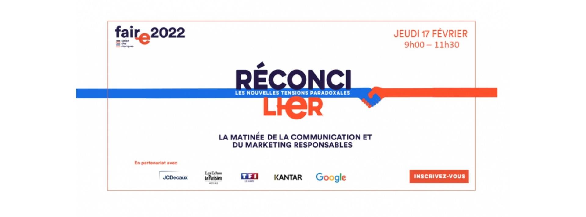 Les marques ont traversé une année 2021 chahutée, qui a rendu criantes les nouvelles tensions paradoxales de notre société. Affiche FAIRe 2022