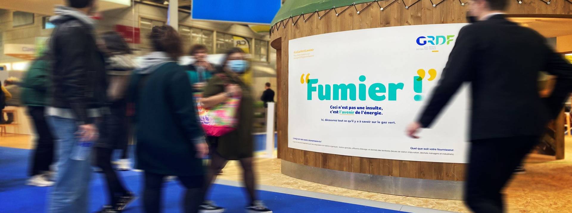 A l’occasion du salon de l’agriculture, GRDF détourne des insultantes courantes pour mettre en avant le gaz vert. Stand GRDF au Salon de l'Agriculture
